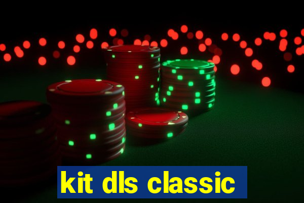 kit dls classic